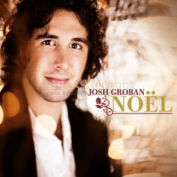 Josh Groban - C'est la belle nuit de Nol sur B&M