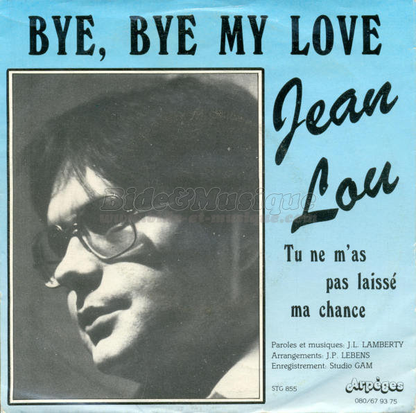 Jean-Lou - Tu ne m'as pas laiss� ma chance