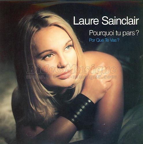 Laure Sainclair - Pourquoi tu pars%26nbsp%3B%3F