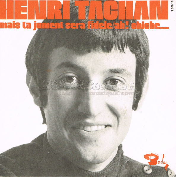 Henri Tachan - Ah ! chiche…