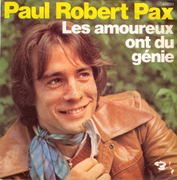 Paul Robert Pax - Les amoureux ont du g�nie