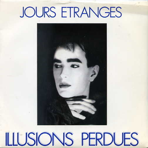 Jours tranges - Illusions perdues