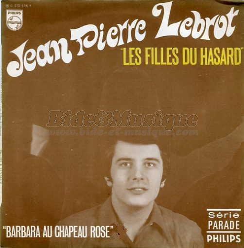 Jean-Pierre Lebrot - Barbara au chapeau rose