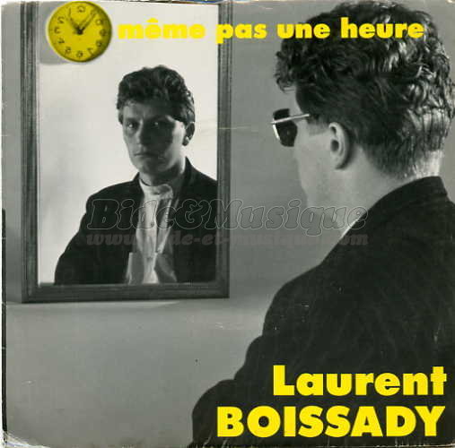Laurent Boissady - M�me pas une heure