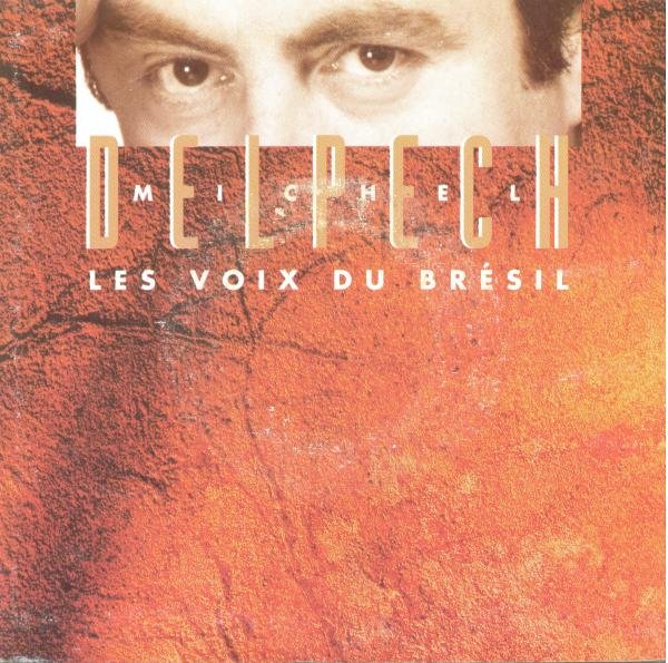 Michel Delpech - Les voix du Br�sil