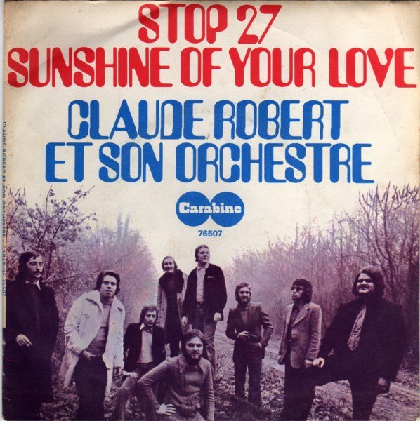 Claude Robert - Sunshine of your love