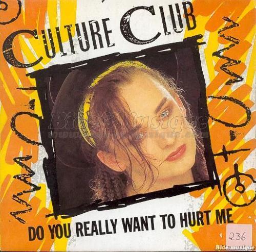 Culture Club - Do you really want to hurt me ?