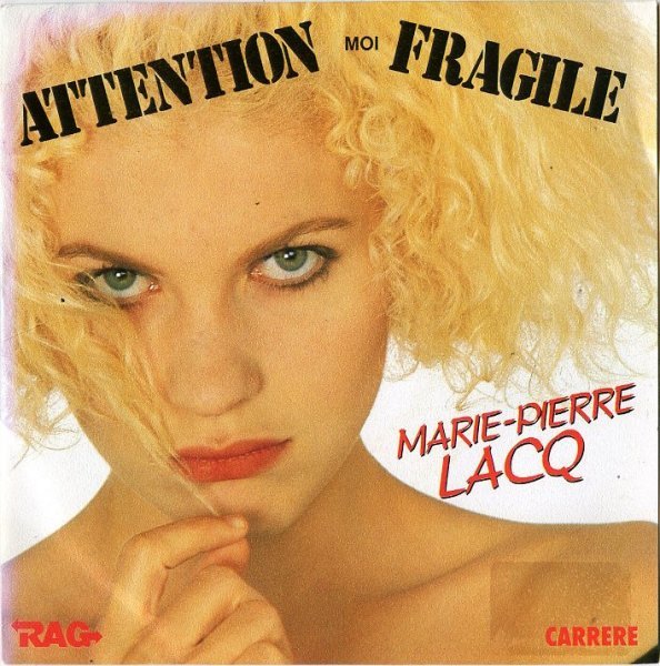 Marie-Pierre Lacq - Attention%2C moi fragile