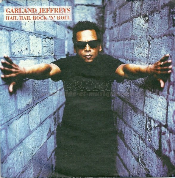 Garland Jeffreys - Hail hail rock'n'roll