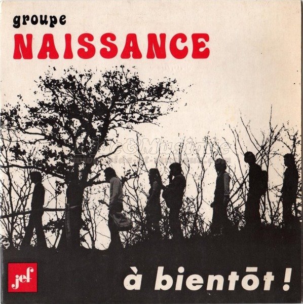 Groupe Naissance -  bientt