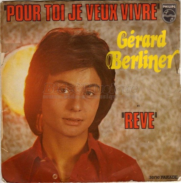 Gérard Berliner - Pour toi, je veux vivre