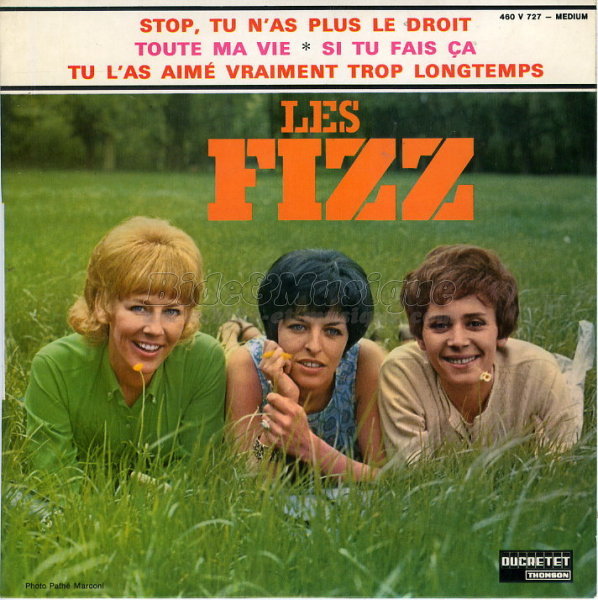 Les Fizz - Stop, tu n'as plus le droit (stop in the name of love)