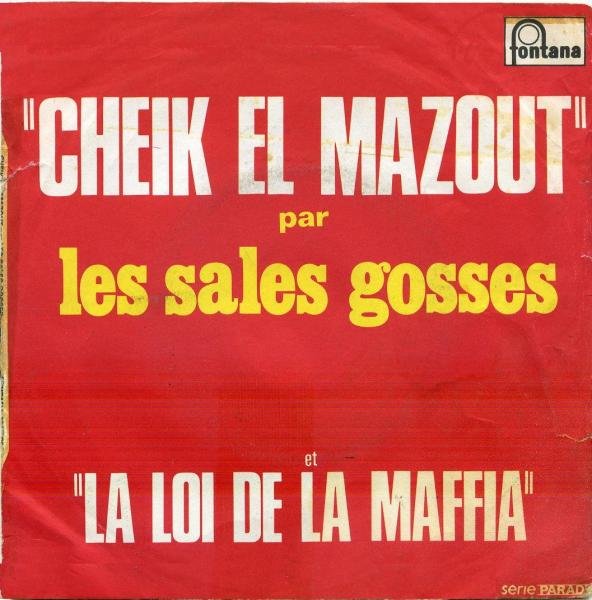 Sales Gosses, Les - loi de la Maffia, La