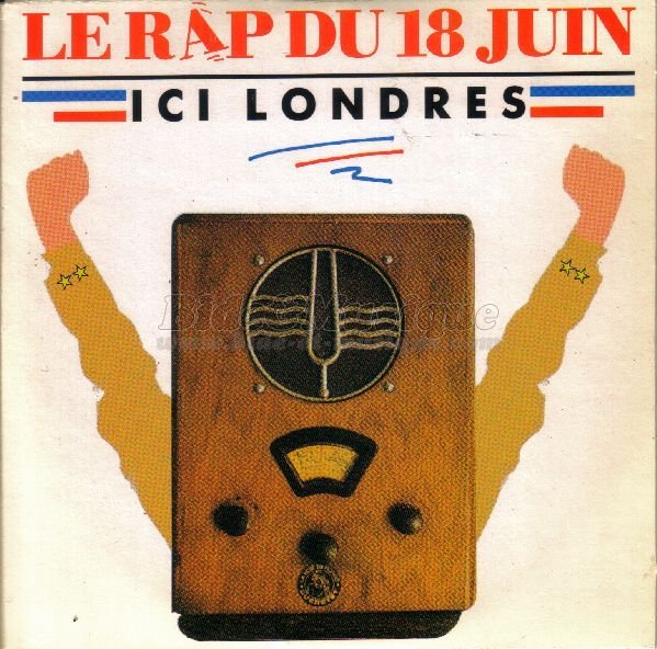 Ici Londres - Le rap du 18 juin