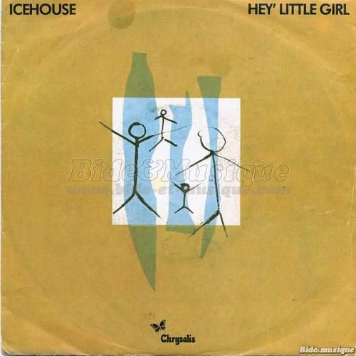 Icehouse - Hey little girl