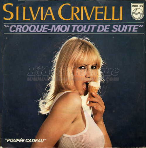 Sylvia Crivelli - Croque-moi tout de suite