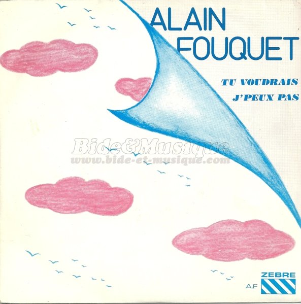 Alain Fouquet - J'peux pas