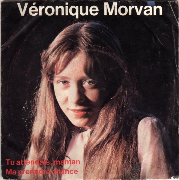 V�ronique Morvan - Tu attendais, maman