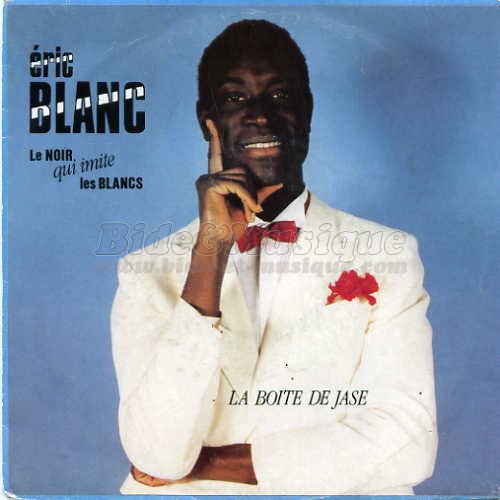 ric Blanc - La boite de jase