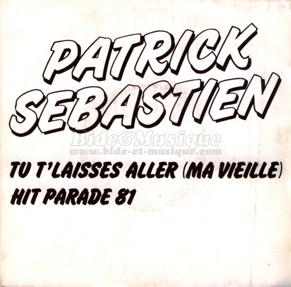 Patrick Sbastien - Hit Parade 81