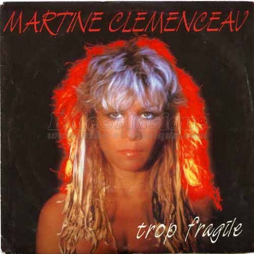 Martine Clmenceau - Trop fragile