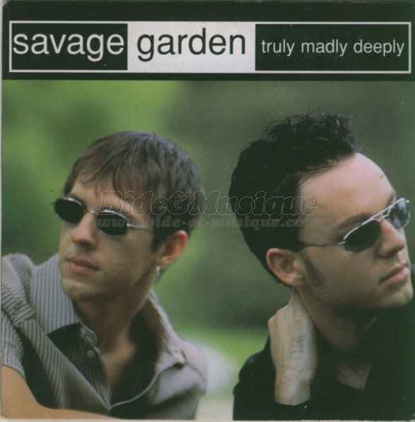 Savage Garden - Truly madly deeply