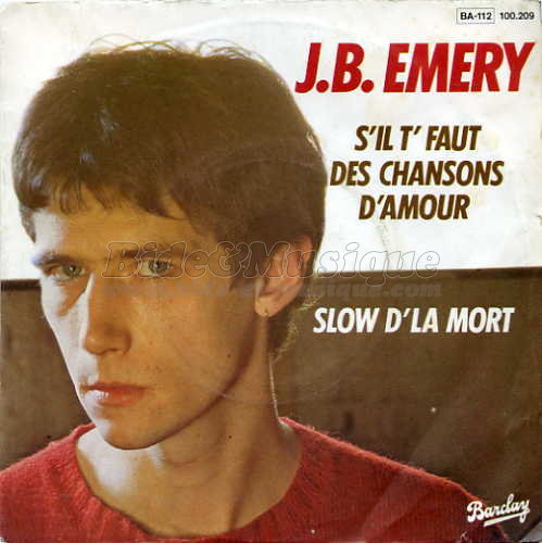 J.B. Emery - S'il t'faut des chansons d'amour