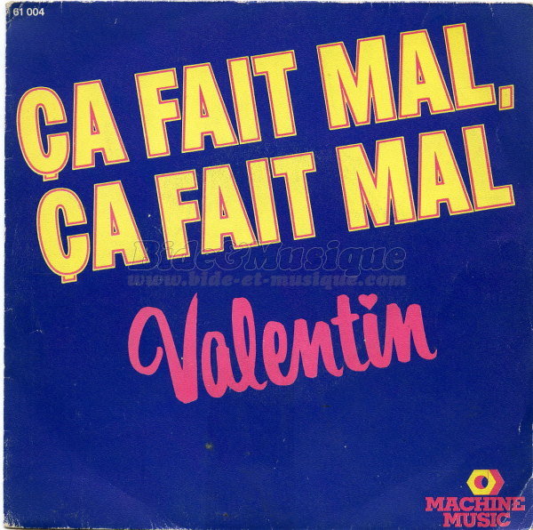 Valentin - a fait mal, a fait mal