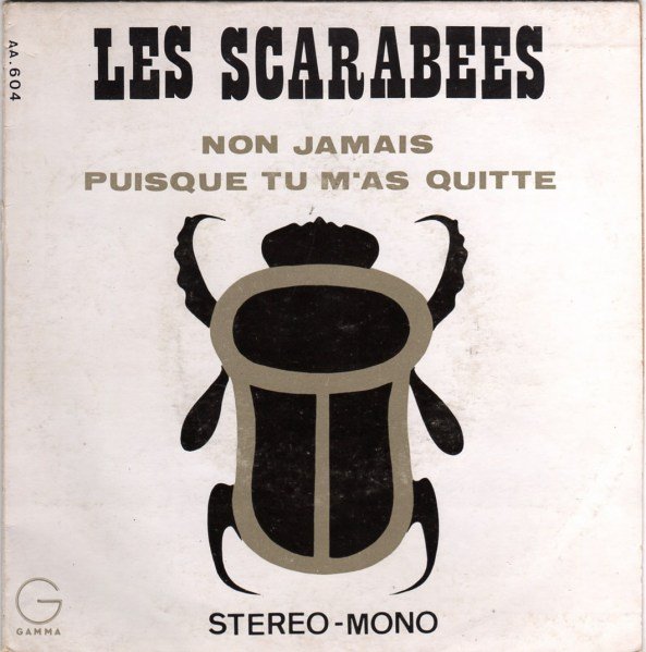 Les Scarab�es - Non jamais