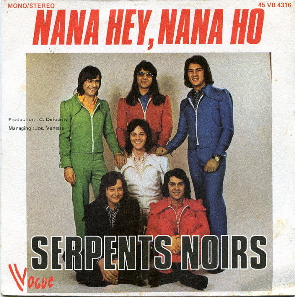 Serpents Noirs - Nana hey, nana ho