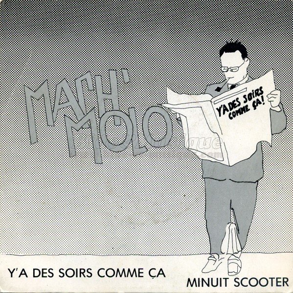 Mach' Molo - Y'a des soirs comme a