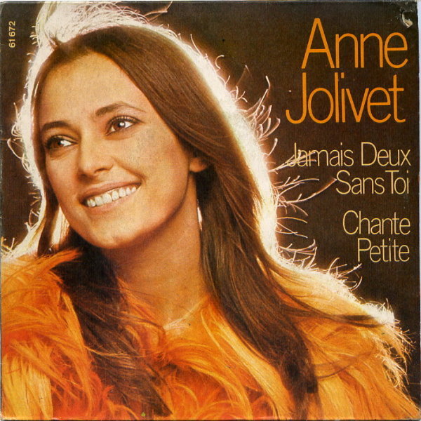 Anne Jolivet - Jamais deux sans toi