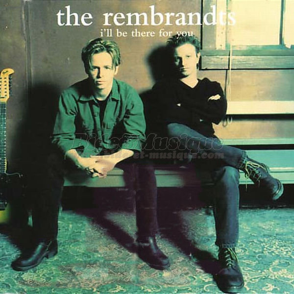 The Rembrandts - I%27ll be there for you