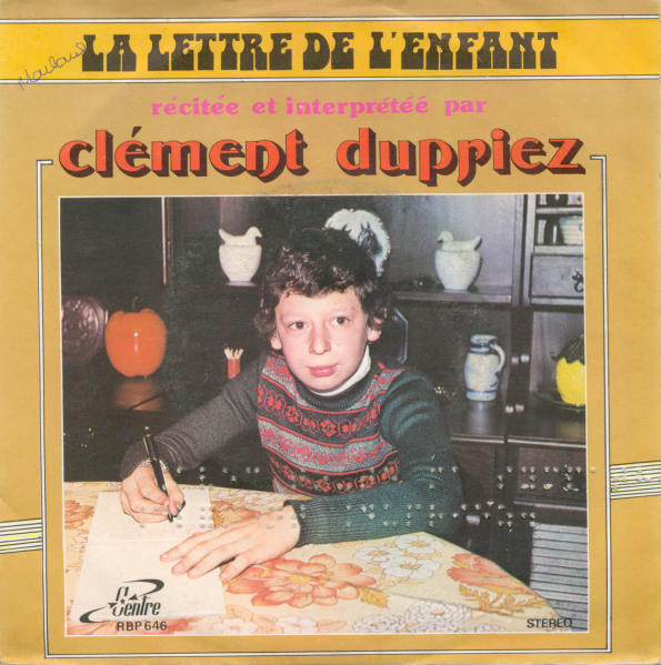 Cl�ment Dupriez - La lettre de l'enfant