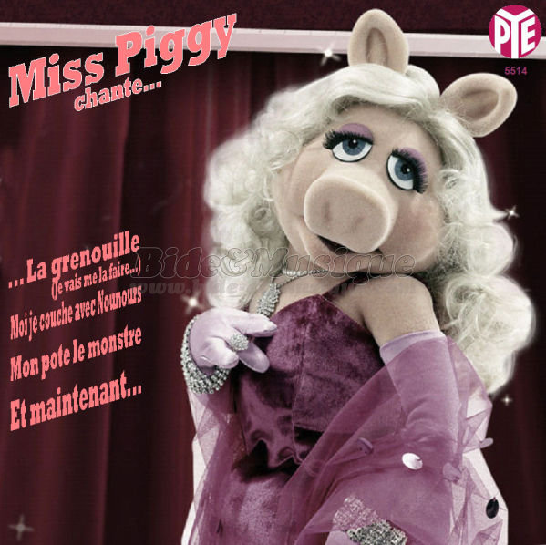 Miss Piggy - Et maintenant