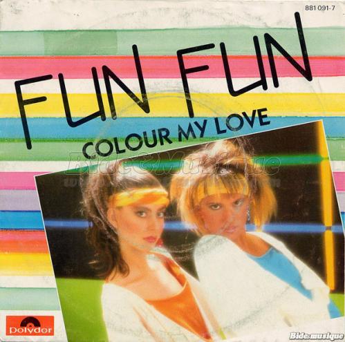 Fun Fun - Colour My Love