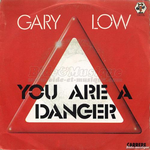 Gary Low - You are a Danger