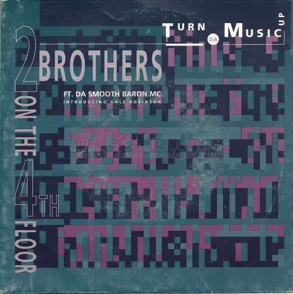 2 Brothers On The 4th Floor - Turn da music up