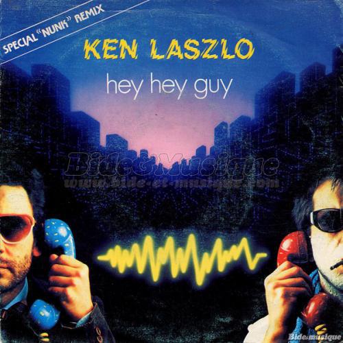 Ken Laszlo - Hey Hey Guy