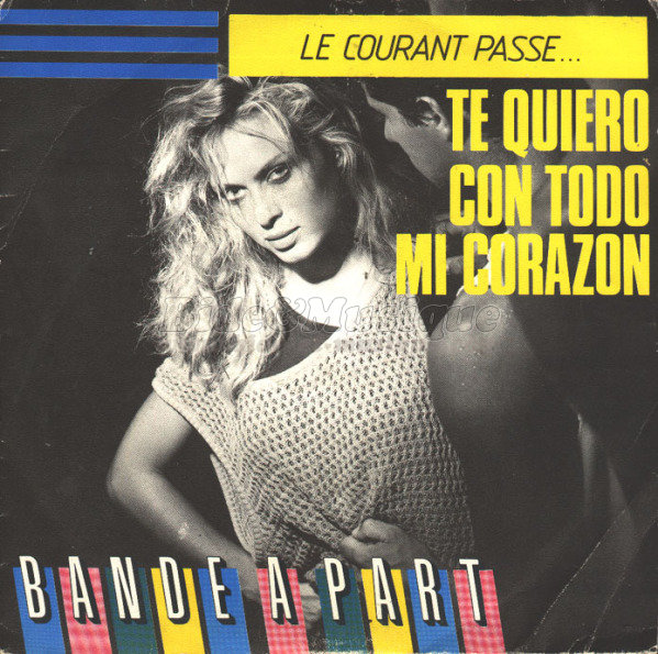 Bande  part - Le courant passe... Te quiero