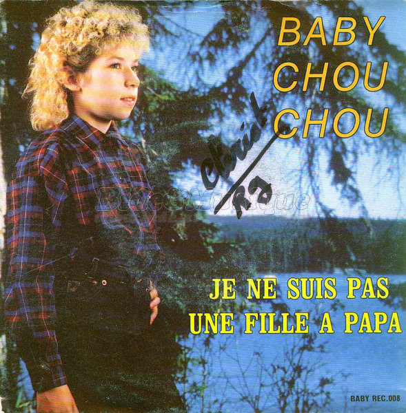 Baby Chouchou - Je ne suis pas une fille  papa
