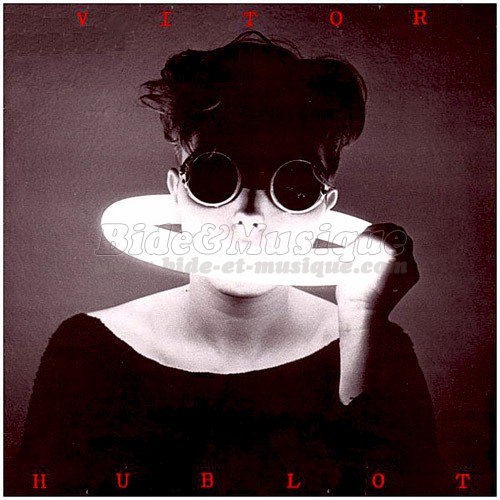 Vitor Hublot - In�coutables, Les