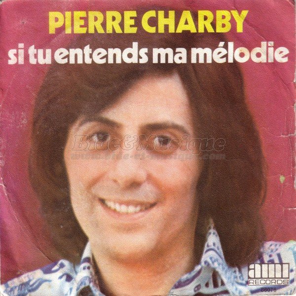 Pierre Charby - Si tu entends ma mélodie