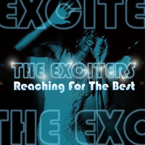 The Exciters - Reaching for the best