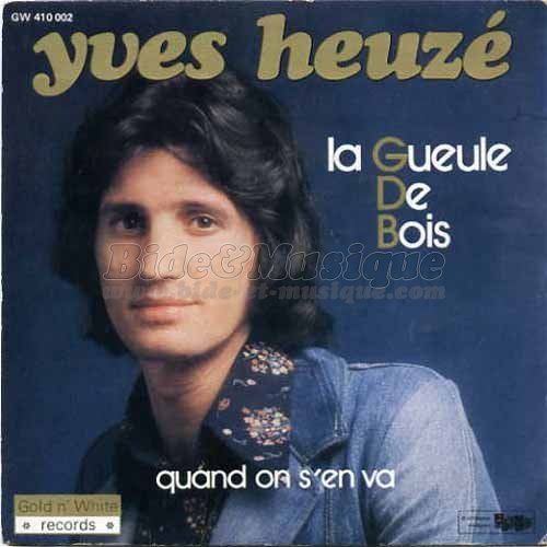 Yves Heuz� - La gueule de bois