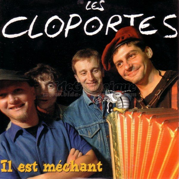 Les Cloportes - Il est m�chant