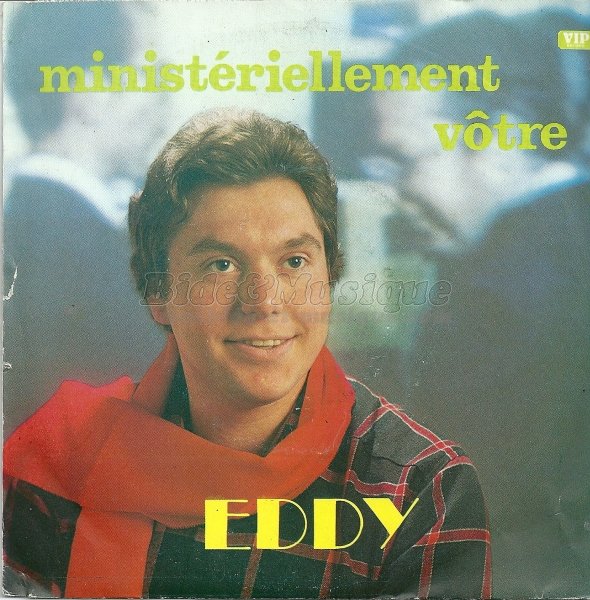 Eddy - Ministriellement vtre