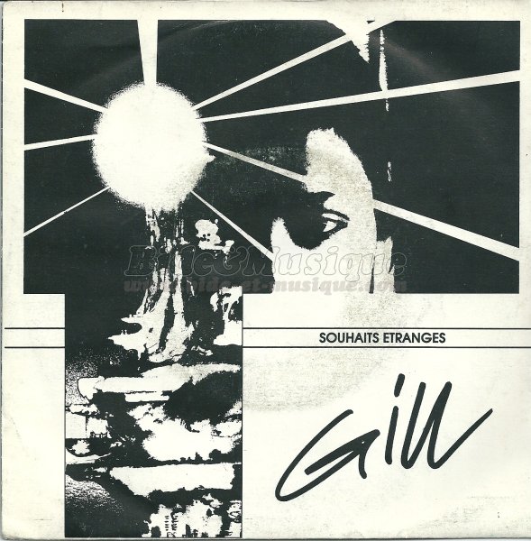 Gill - Souhaits �tranges
