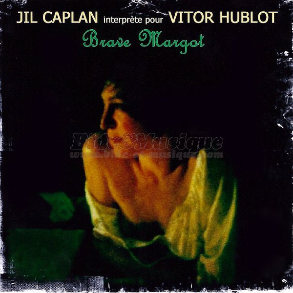 Vitor Hublot & Jil Caplan - Brave Margot