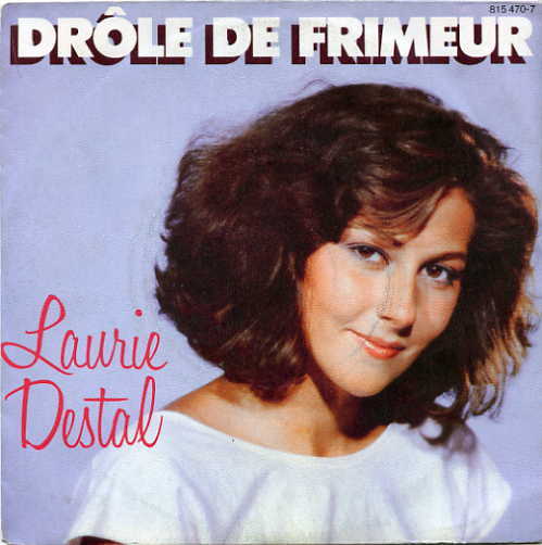 Laurie Destal - Drle de frimeur